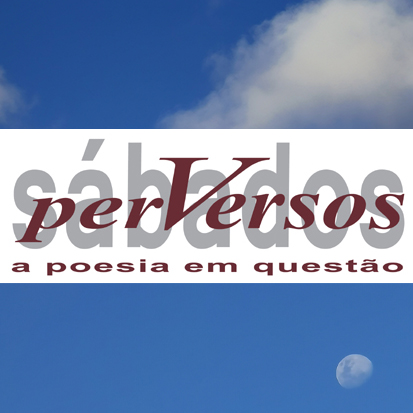 Sábados PerVersos – a poesia em questão – Maio/2025